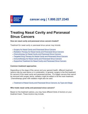 Treating Nasal Cavity and Paranasal Sinus Cancers How Are Nasal Cavity and Paranasal Sinus Cancers Treated?