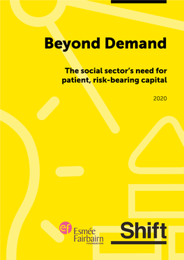 Beyond Demand: the Social Sector's Need for Patient, Risk-Bearing Capital