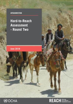 Afghanistan Hard-To-Reach Needs Assessment - Round Two, June 2018
