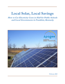 Local Solar, Local Savings How to Cut Electricity Costs in Half for Public Schools and Local Governments in Frankfort, Kentucky
