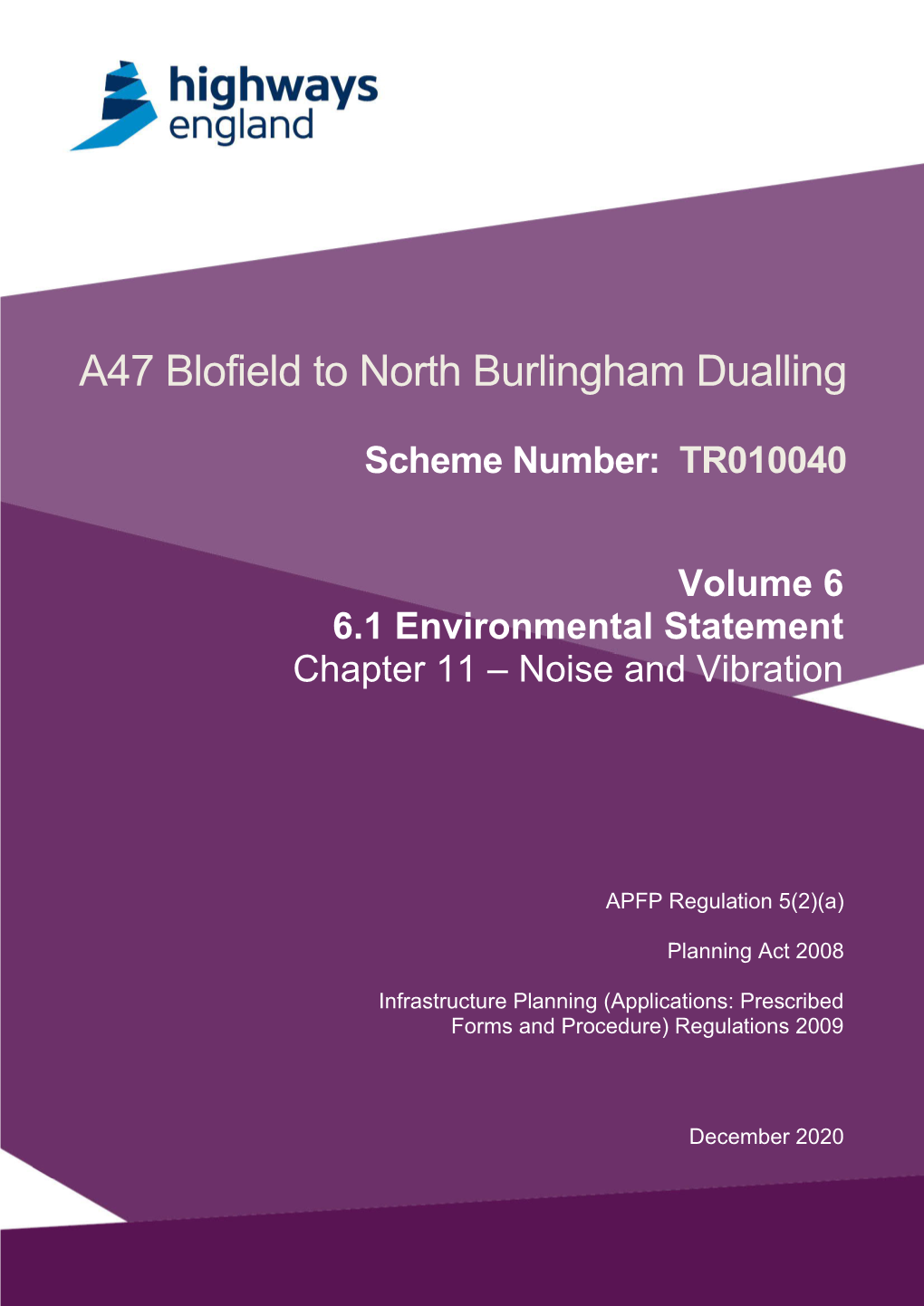 A47 Blofield to North Burlingham Dualling [Scheme Name] Scheme[Scheme Number: Number Trtr100xx]010040 1.3 Introduction to the Application