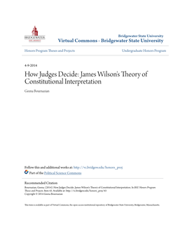 How Judges Decide: James Wilson's Theory of Constitutional Interpretation Geena Bournazian