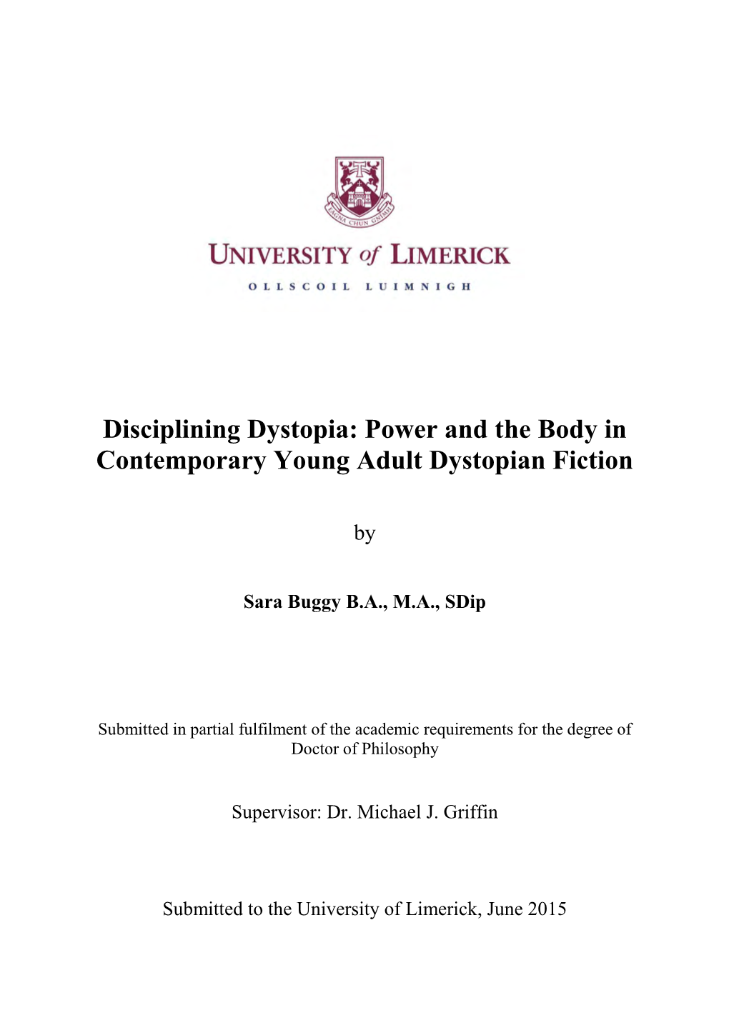 Disciplining Dystopia: Power and the Body in Contemporary Young Adult Dystopian Fiction