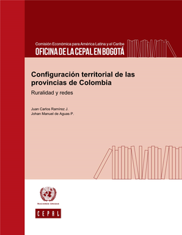 Configuración Territorial De Las Provincias De Colombia Ruralidad Y Redes
