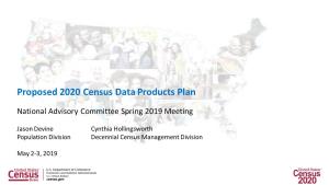 Proposed 2020 Census Data Products Plan