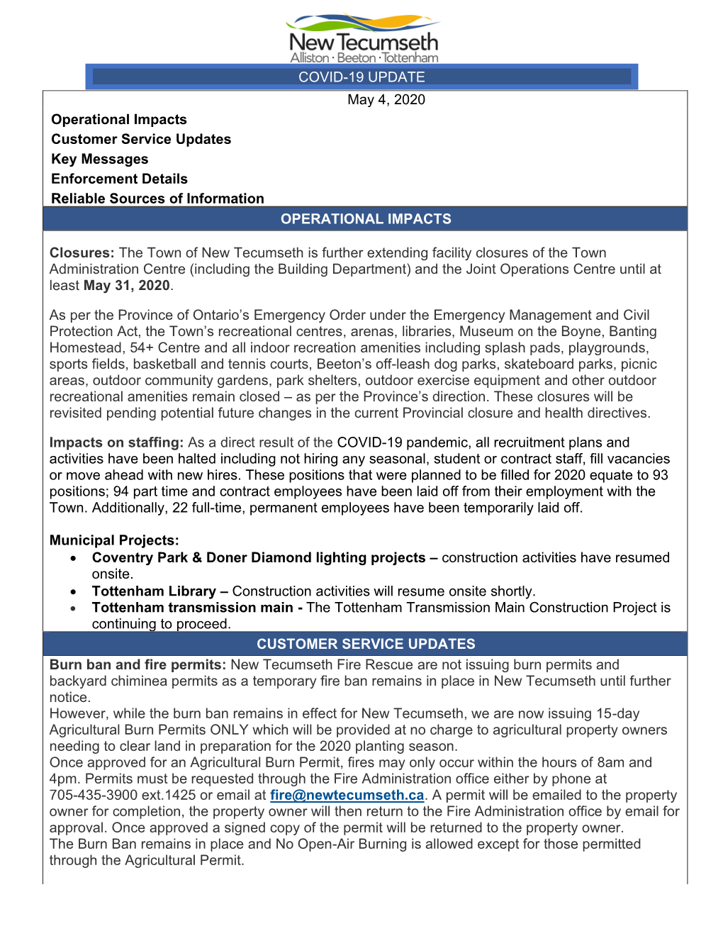 COVID-19 UPDATE May 4, 2020 Operational Impacts Customer Service Updates Key Messages Enforcement Details Reliable Sources of Information OPERATIONAL IMPACTS