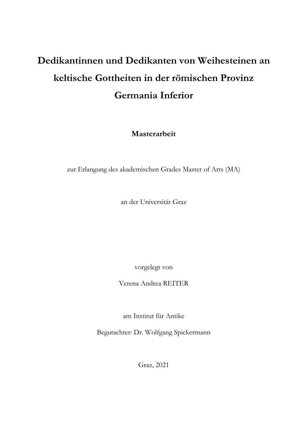 Dedikantinnen Und Dedikanten Von Weihesteinen an Keltische Gottheiten in Der Römischen Provinz Germania Inferior