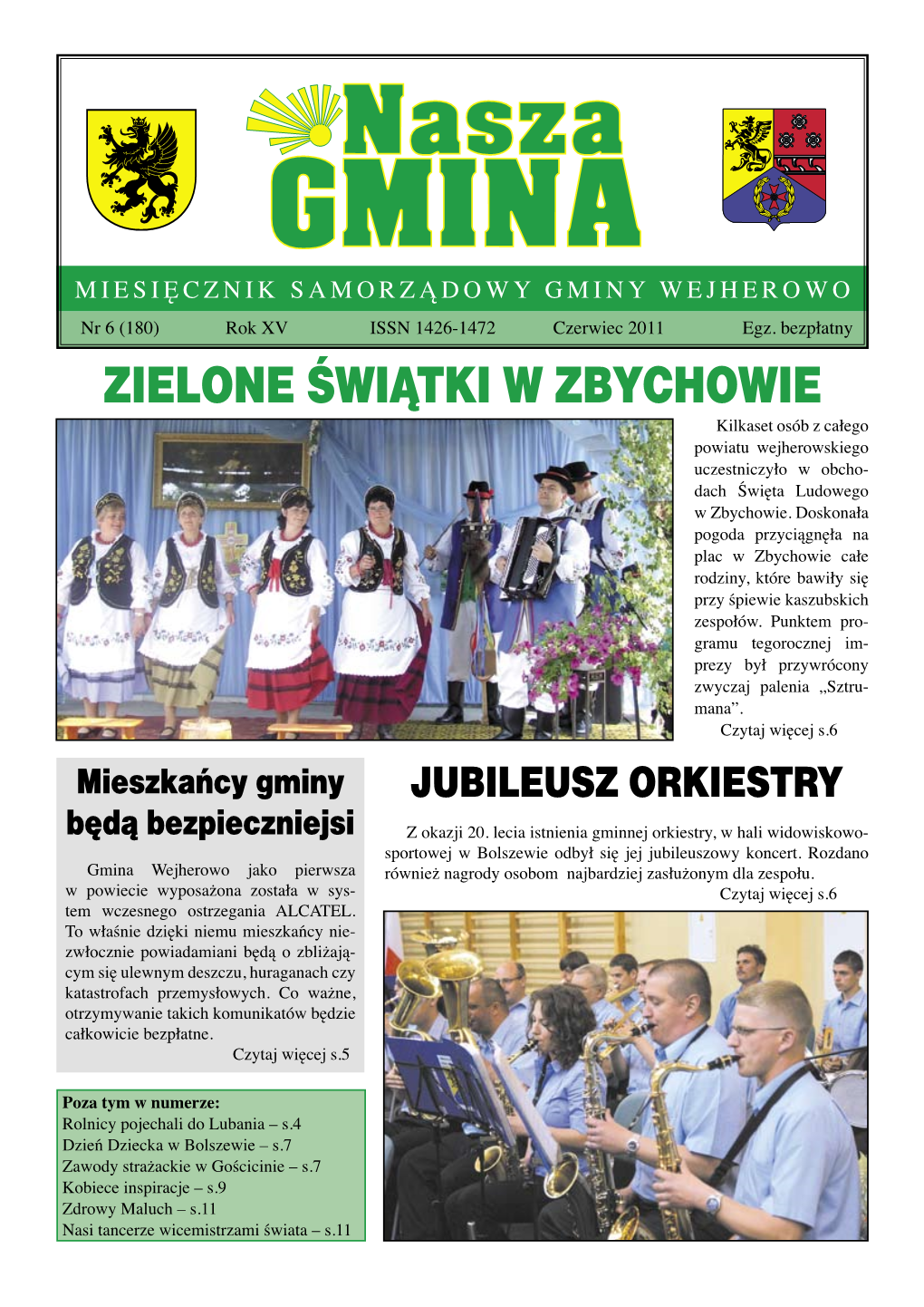 ZIELONE ŚWIĄTKI W ZBYCHOWIE Kilkaset Osób Z Całego Powiatu Wejherowskiego Uczestniczyło W Obcho- Dach Święta Ludowego W Zbychowie