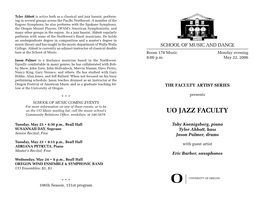 UO JAZZ FACULTY Community Relations Office, Weekdays, at 346-5678