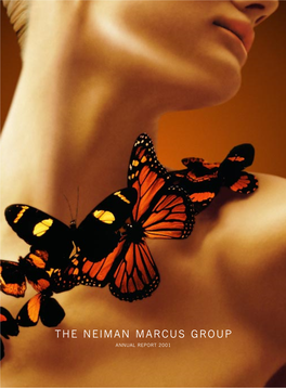 The Neiman Marcus Group Annual Report 2001 the Neiman Marcus Group at a Glance