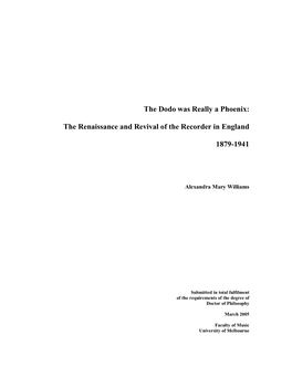 The Dodo Was Really a Phoenix: the Renaissance and Revival of the Recorder in England 1879- 1941