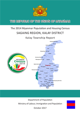 SAGAING REGION, KALAY DISTRICT Kalay Township Report