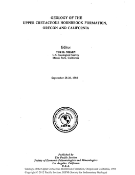 GEOLOGY of the UPPER CRETACEOUS HORNBROOK FORMATION, OREGON and CALIFORNIA Editor