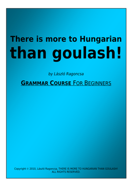 There Is More to Hungarian Than Goulash!