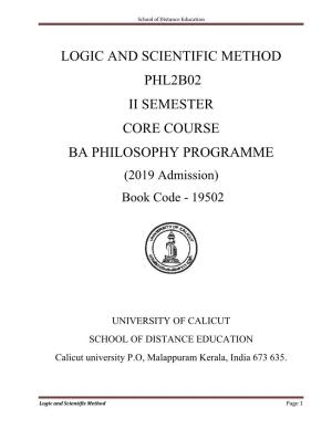 LOGIC and SCIENTIFIC METHOD PHL2B02 II SEMESTER CORE COURSE BA PHILOSOPHY PROGRAMME (2019 Admission) Book Code - 19502