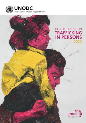 The 2020 UNODC Global Report on Trafficking in Persons