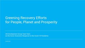Greening Recovery Efforts for People, Planet and Prosperity