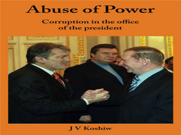 Abuse of Power – Corruption in the Office of the President Is His Most Recent Book