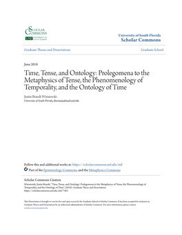 Prolegomena to the Metaphysics of Tense, the Phenomenology of Temporality, and the Ontology of Time