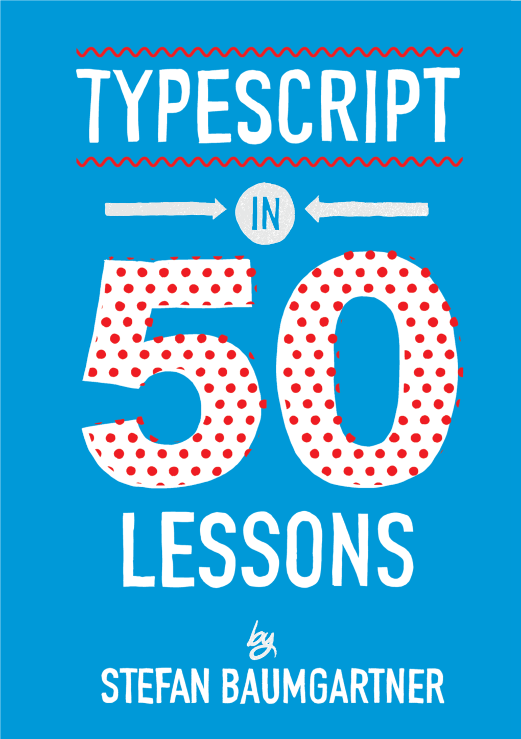 Typescript-In-50-Lessons.Pdf - DocsLib