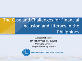 The Case and Challenges for Financial Inclusion and Literacy in the Philippines