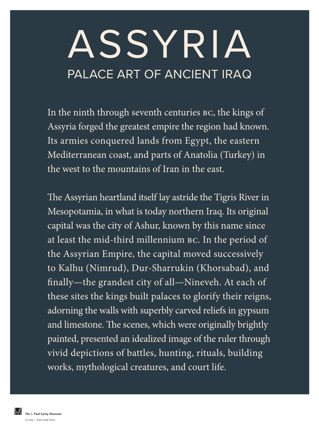 Assyria: Palace Art of Ancient Iraq, October 2, 2019–September 5, 2022, at the Getty Villa