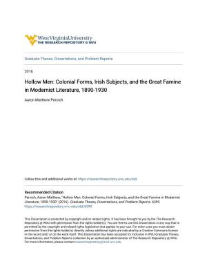 Hollow Men: Colonial Forms, Irish Subjects, and the Great Famine in Modernist Literature, 1890-1930