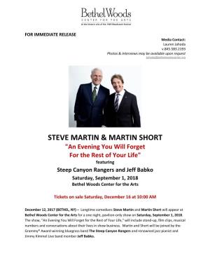 Steve Martin and Martin Short Will Appear at Bethel Woods Center for the Arts for a One Night, Pavilion-Only Show on Saturday, September 1, 2018
