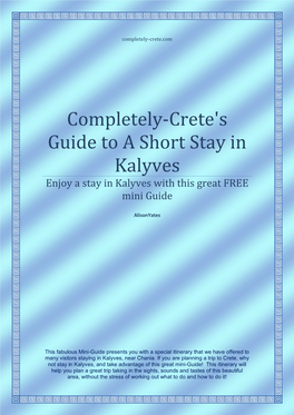 Completely-Crete's Guide to a Short Stay in Kalyves Enjoy a Stay in Kalyves with This Great FREE Mini Guide