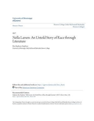Nella Larsen: an Untold Story of Race Through Literature Bria Stephens Stephens University of Mississippi