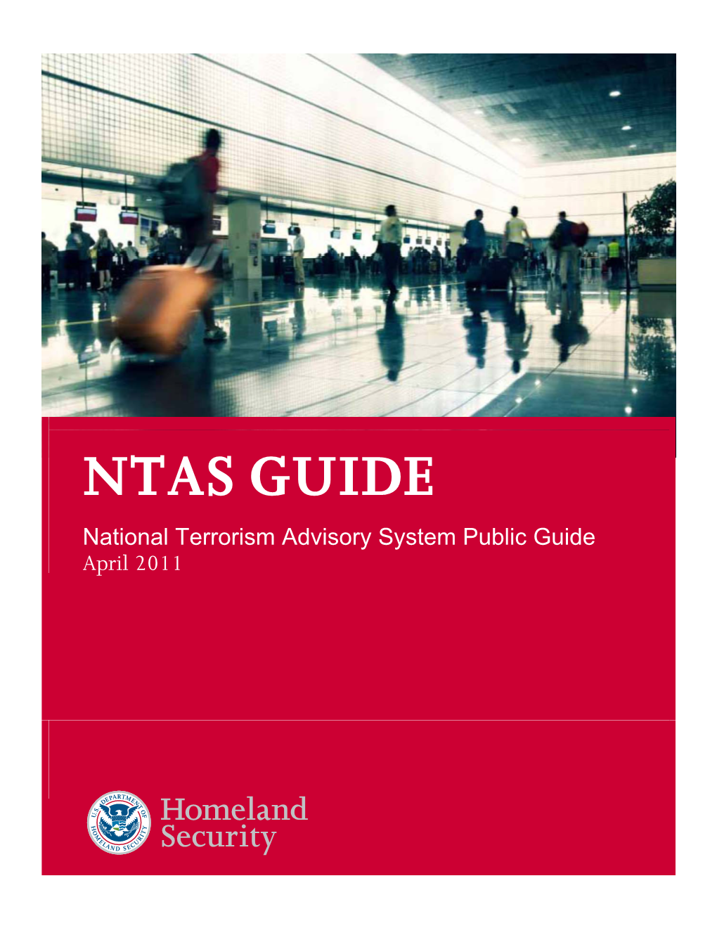 National Terrorism Advisory System (NTAS) Public Guide, April 2011