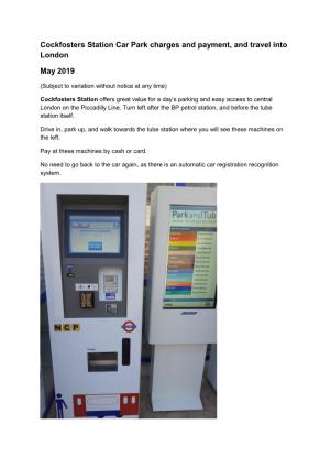 Cockfosters Station Car Park Charges and Payment, and Travel Into London May 2019