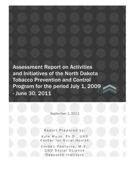 Assessment Report on Activities and Initiatives of the North Dakota Tobacco Prevention and Control Program for the Period July 1, 2009 - June 30, 2011