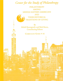B. Middle Eastern Philanthropy: a Select Bibliography 73 Compiled by Malek Abisaab, Beth Baron, Mine Ener, and Marios Fotiou
