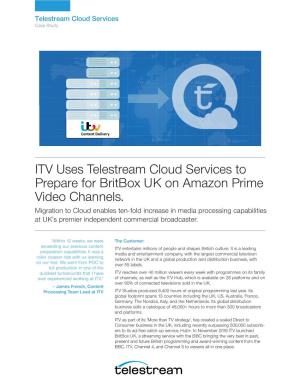 ITV Uses Telestream Cloud Services to Prepare for Britbox UK on Amazon Prime Video Channels