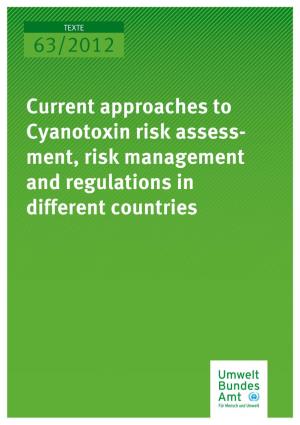 Current Approaches to Cyanotoxin Risk Assessment, Risk Management and Regulations in Different Countries