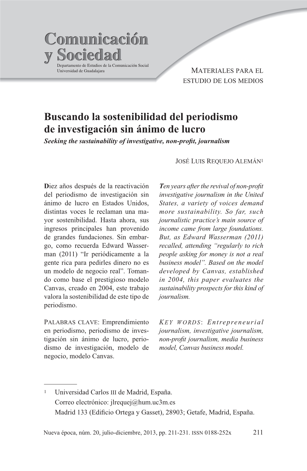 Buscando La Sostenibilidad Del Periodismo De Investigación Sin Ánimo De Lucro Seeking the Sustainability of Investigative, Non-Profit, Journalism