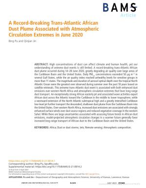 A Record-Breaking Trans-Atlantic African Dust Plume Associated with Atmospheric Circulation Extremes in June 2020 Bing Pu and Qinjian Jin