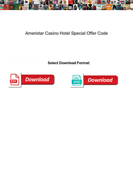 Ameristar Casino Hotel Special Offer Code