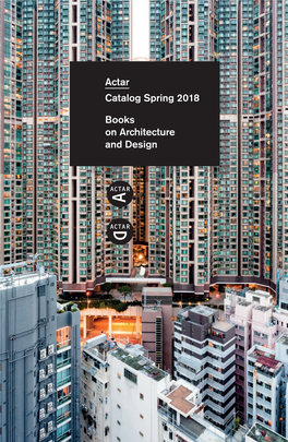 Actar Catalog Spring 2018 Books on Architecture and Design