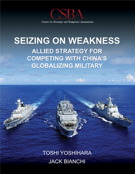 Seizing on Weakness Allied Strategy for Competing with China’S Globalizing Military