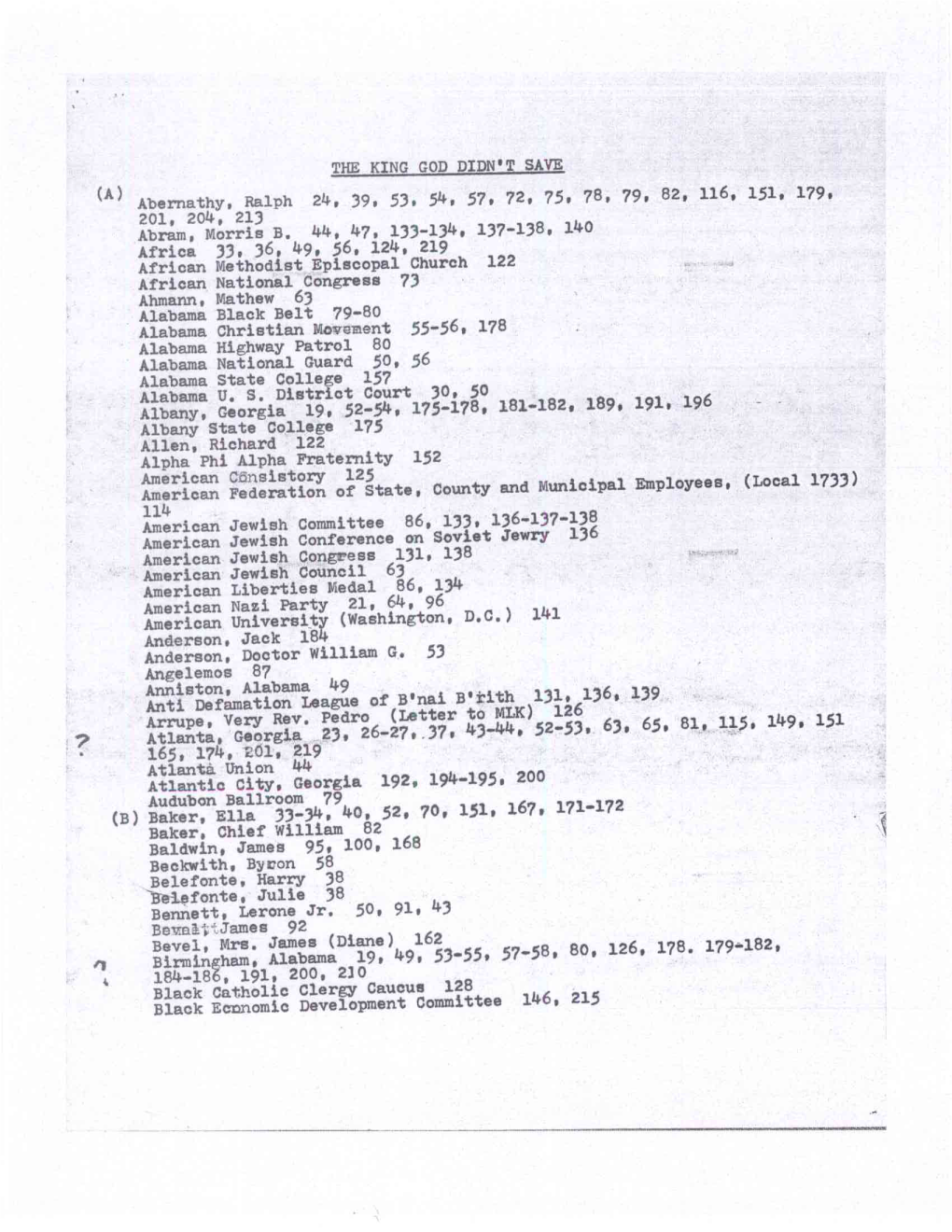THE KING GOD DIDN't SAVE (A) Abernathy, Ralph 24, 39, 53, 54, 57, 72, 75, 78, 79, 82, 116, 151, 179, 201, 204, 213 Abram, Morris B