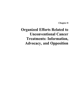 Organized Efforts Related to Unconventional Cancer Treatments: Information, Advocacy, and Opposition CONTENTS Page Introduction