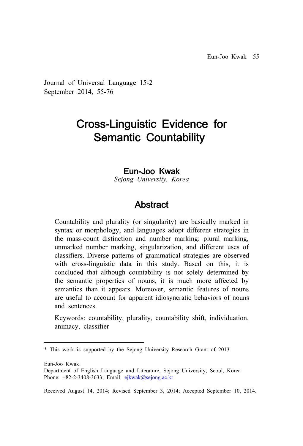 Cross-Linguistic Evidence for Semantic Countability1