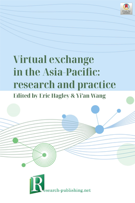Virtual Exchange in the Asia-Pacific: Research and Practice Edited by Eric Hagley and Yi’An Wang