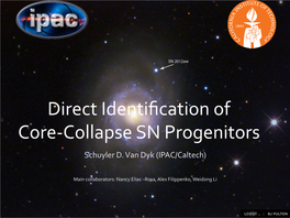 Direct Identification of Core-‐Collapse SN Progenitors