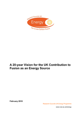 A 20-Year Vision for the UK Contribution to Fusion As an Energy Source