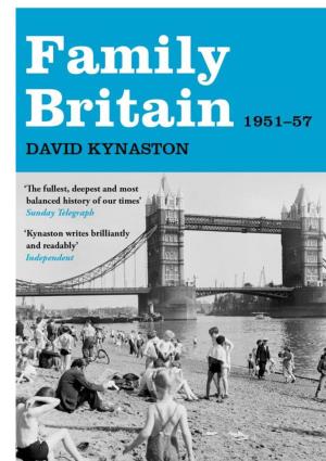 Download Family Britain, 1951-1957, , David Kynaston, Bloomsbury