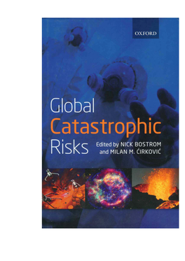 Global Catastrophic Risks Edited by Nick Bostrom Milan M