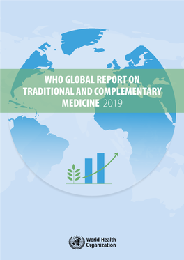 Who Global Report on Traditional and Complementary Medicine 2019